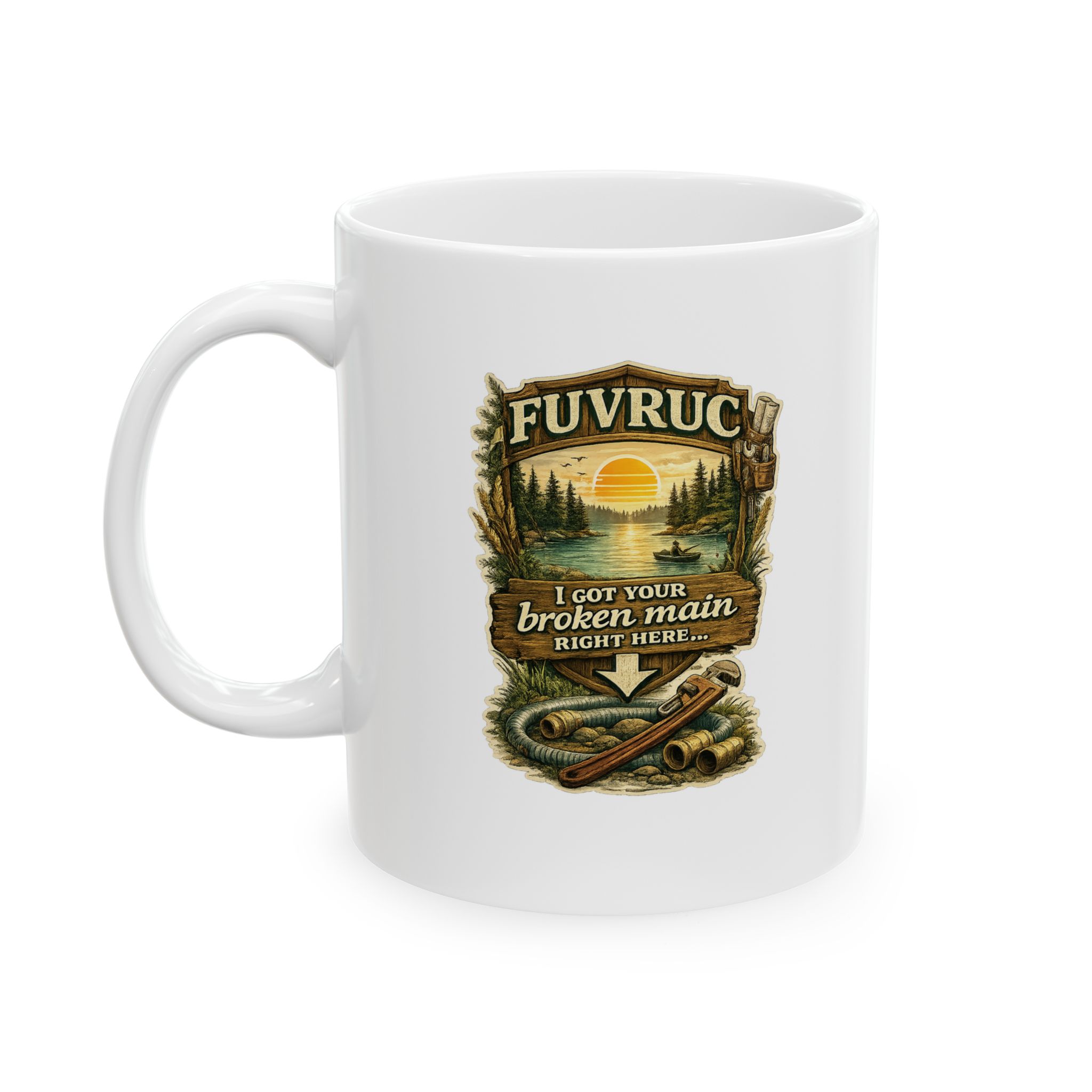 Ceramic Mug - FUVRUC Your Broken Main - Image 1
