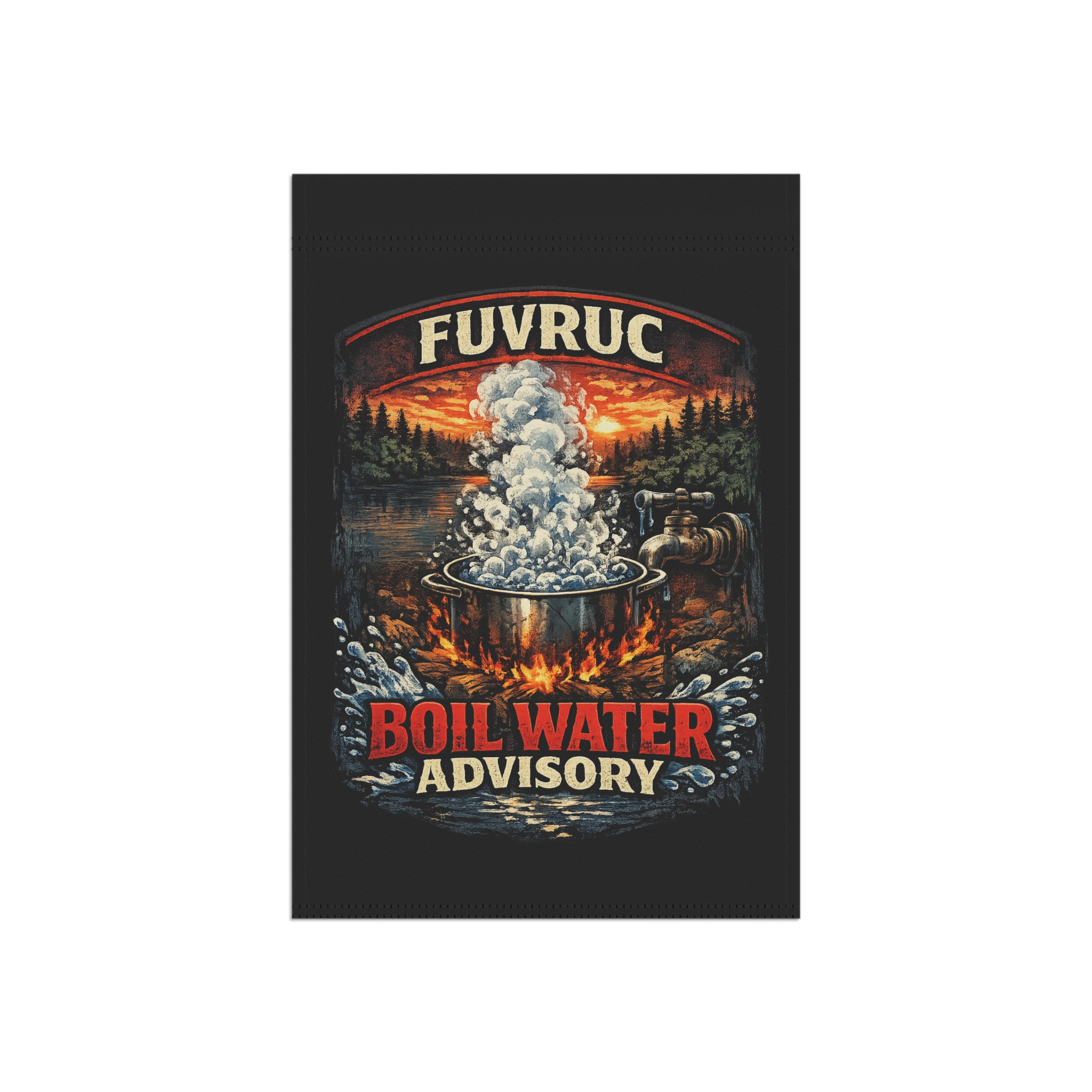 Garden Flag - FUVRUC Boil Water Advisory - Image 3