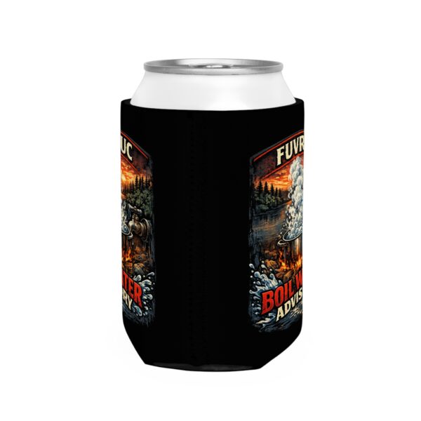 Can Cooler Sleeve - FUVRUC Boil Water Advisory