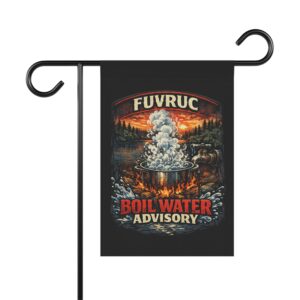 Garden Flag - FUVRUC Boil Water Advisory