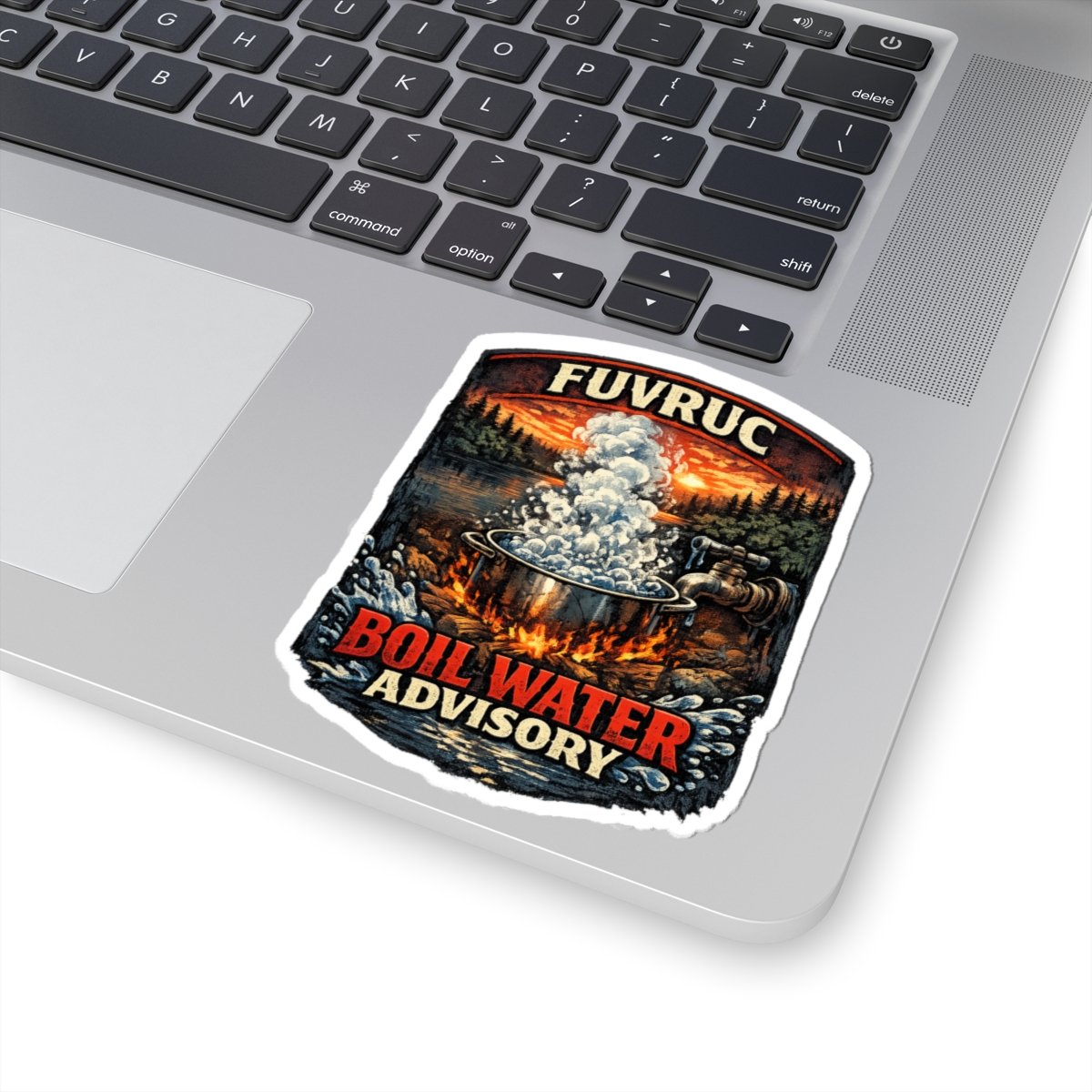 Kiss-Cut Sticker - FUVRUC Boil Water Advisory - Image 1