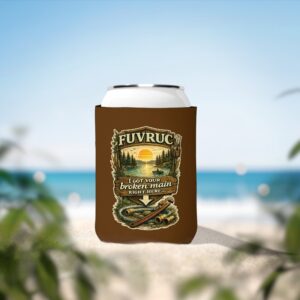 Can Cooler Sleeve - FUVRUC Your Broken Main - Image 4