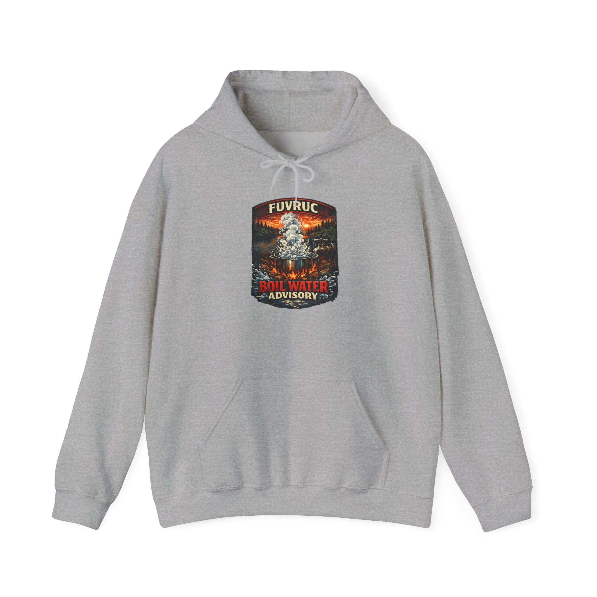 Hooded Sweatshirt – FUVRUC Boil Water Advisory
