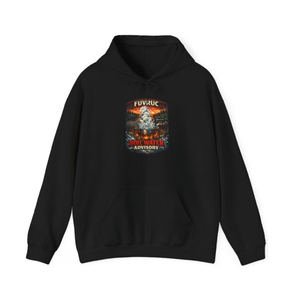 Hooded Sweatshirt – FUVRUC Boil Water Advisory
