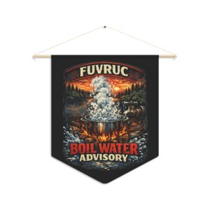 Pennant Banner - FUVRUC Boil Water Advisory