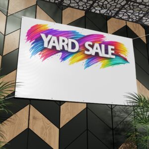 Matte Banner Outdoor Sign - Yard Sale - Image 15