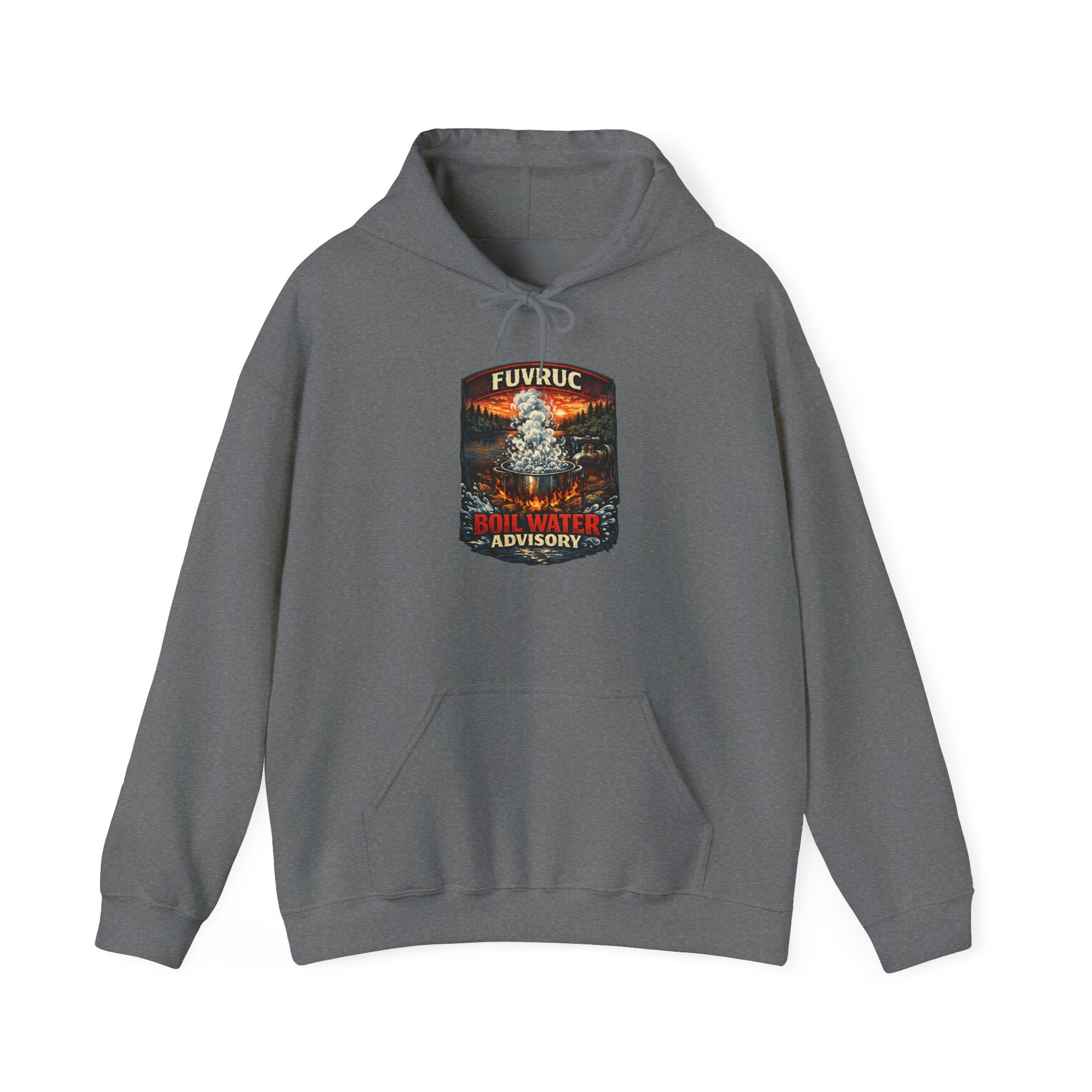 Hooded Sweatshirt – FUVRUC Boil Water Advisory