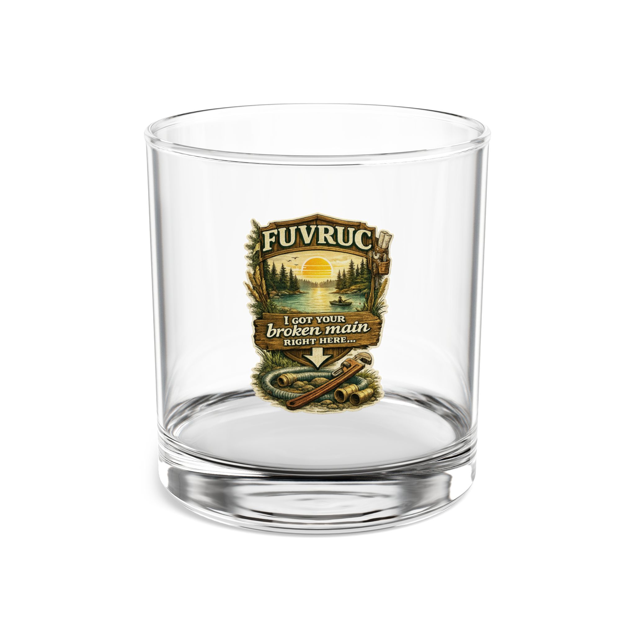 10oz Whiskey Glass - FUVRUC Your Broken Main - Image 1