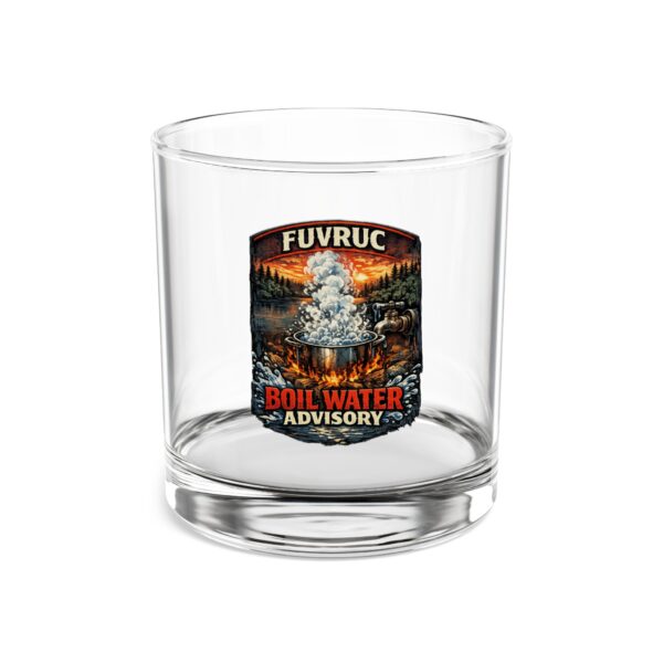 10oz Whiskey Glass - FUVRUC Boil Water Advisory