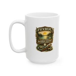 Ceramic Mug - FUVRUC Your Broken Main - Image 4