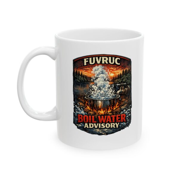 Ceramic Mug - FUVRUC Boil Water Advisory