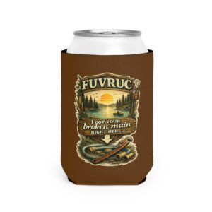 Can Cooler Sleeve - FUVRUC Your Broken Main - Image 2